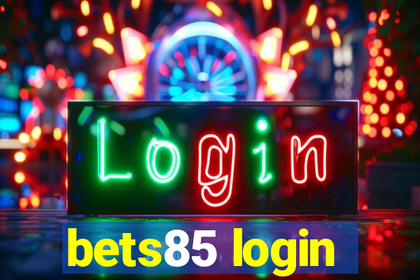 bets85 login